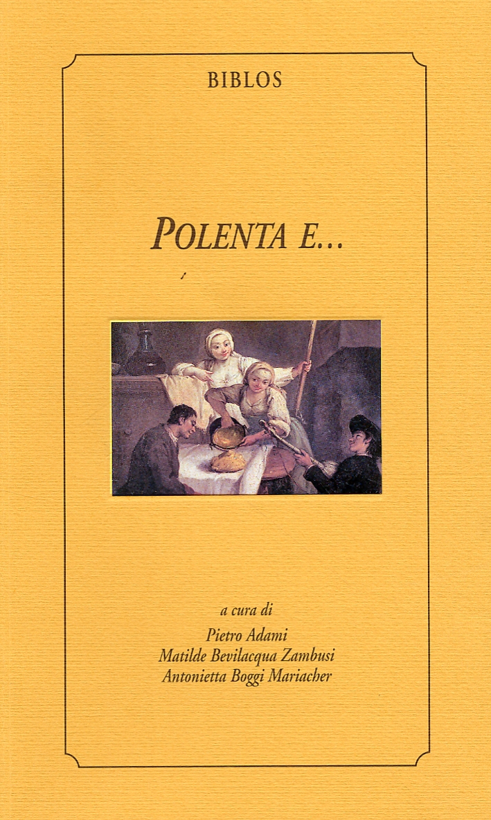 Polenta e..., Cittadella, Biblos, 1997
