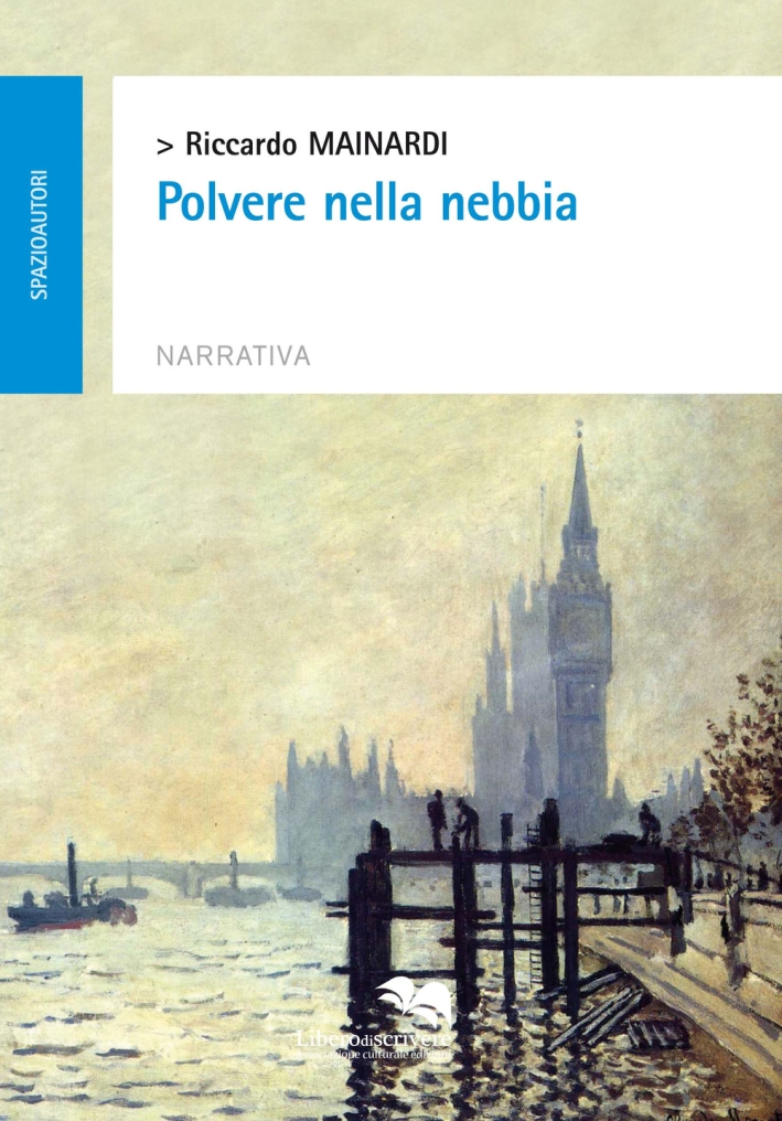 Polvere nella nebbia, Genova, Liberodiscrivere, 2014