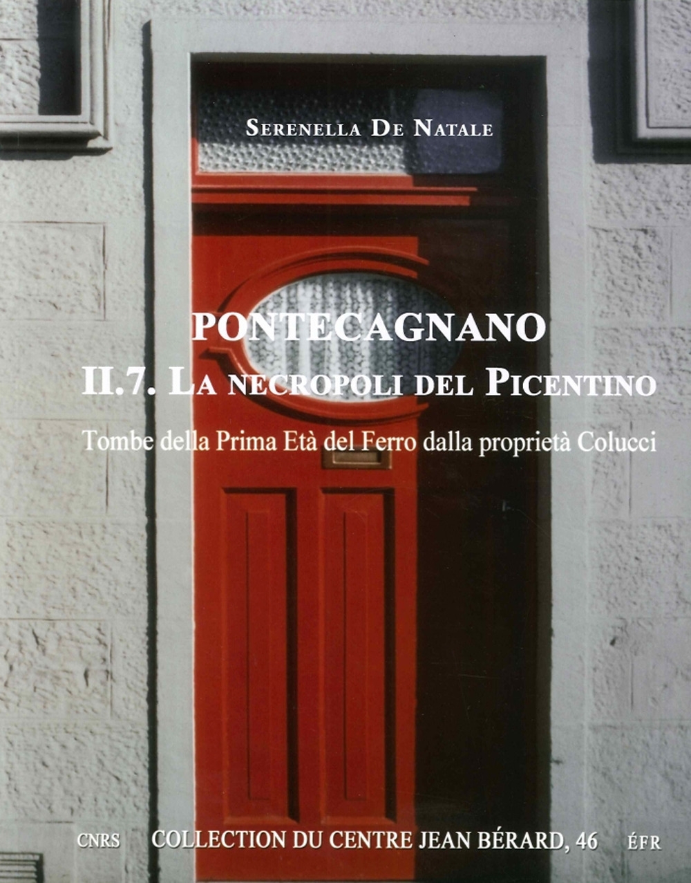 Pontecagnano. II 7. La Necropoli del Picentino. Tombe della Prima …