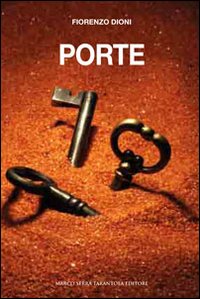 Porte, Brescia, Marco Serra Tarantola Editore, 2012