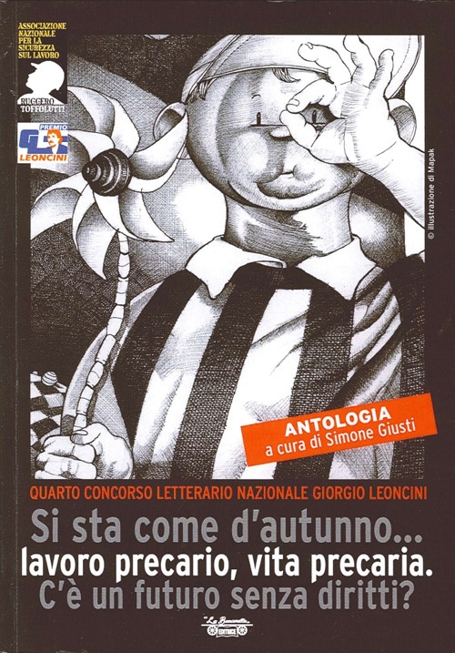 Precarietà. Si Sta Come d'Autunno... Lavoro precario, vita precaria. C'è …