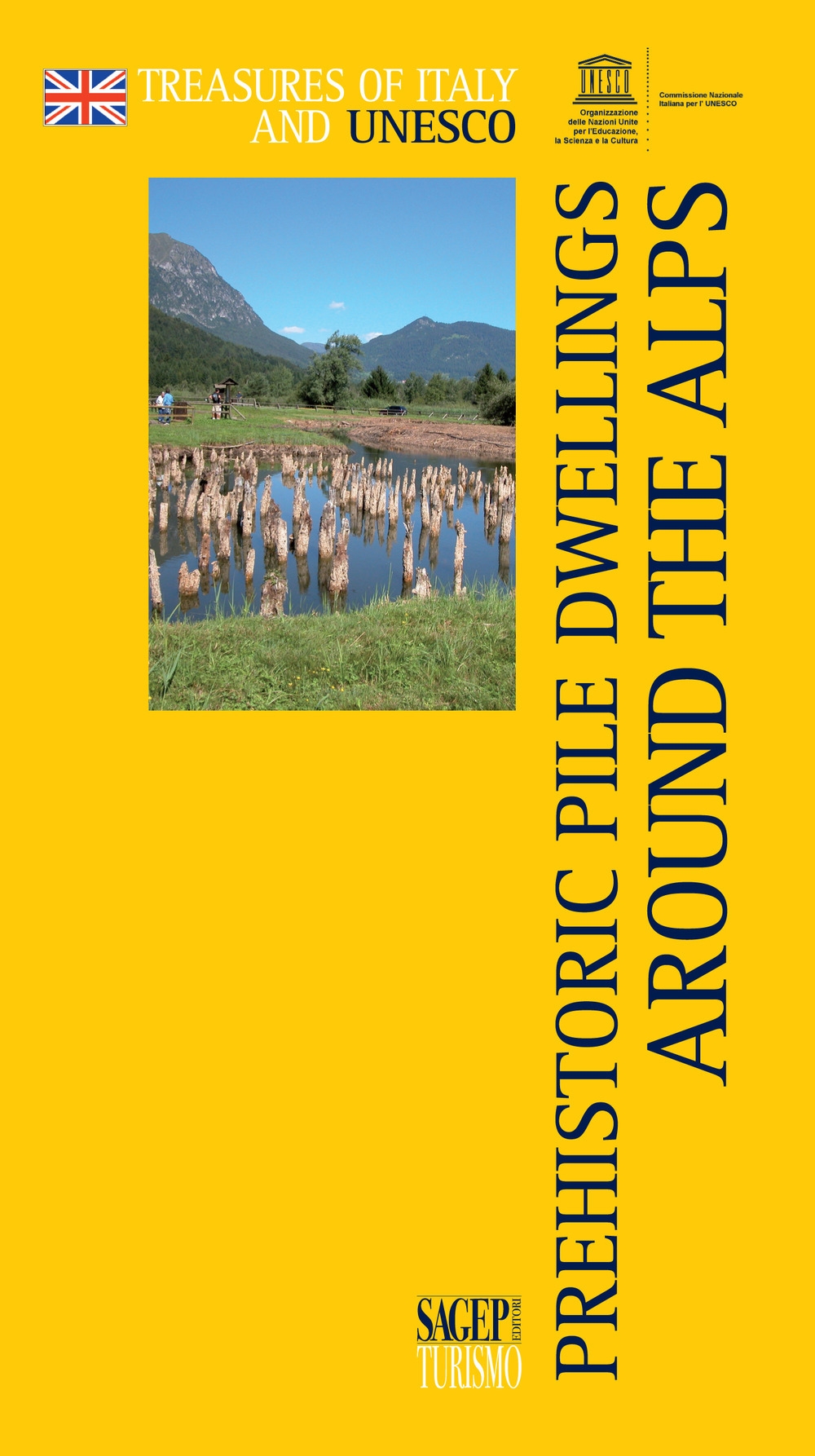 Prehistoric pile dwellings around the alps, Genova, Sagep Editori, 2018