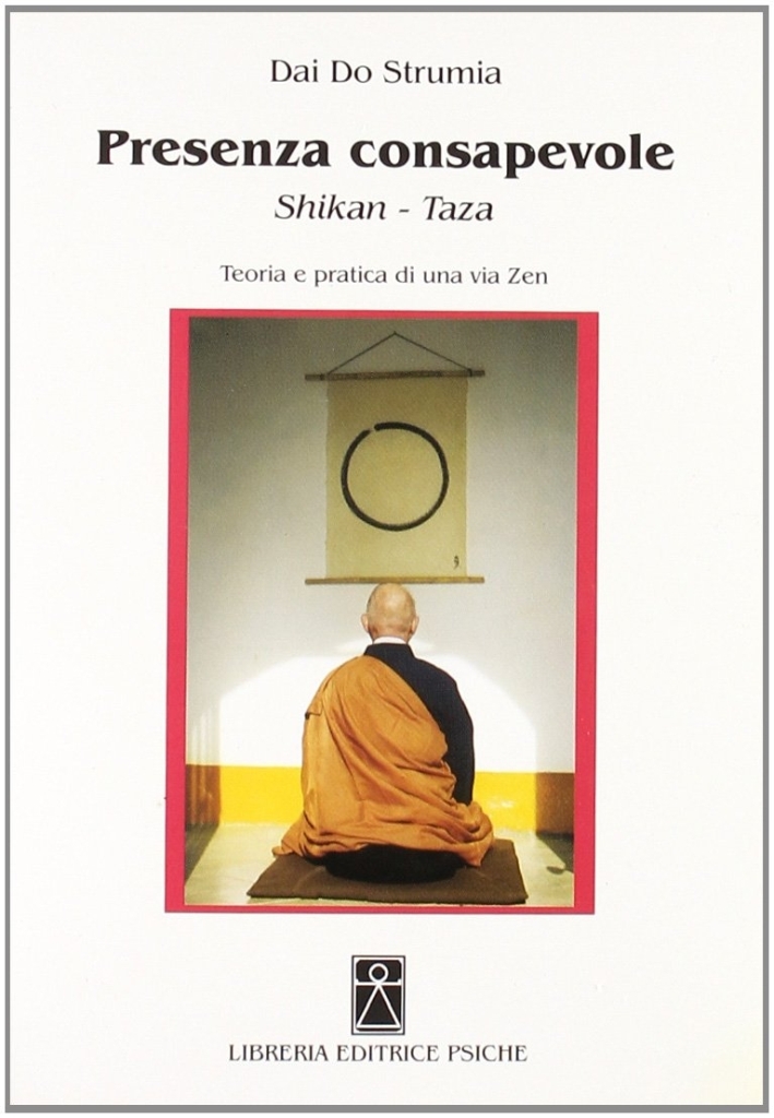 Presenza consapevole. Shikan-taza