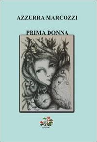 Prima donna, Teramo, Evoè, 2011