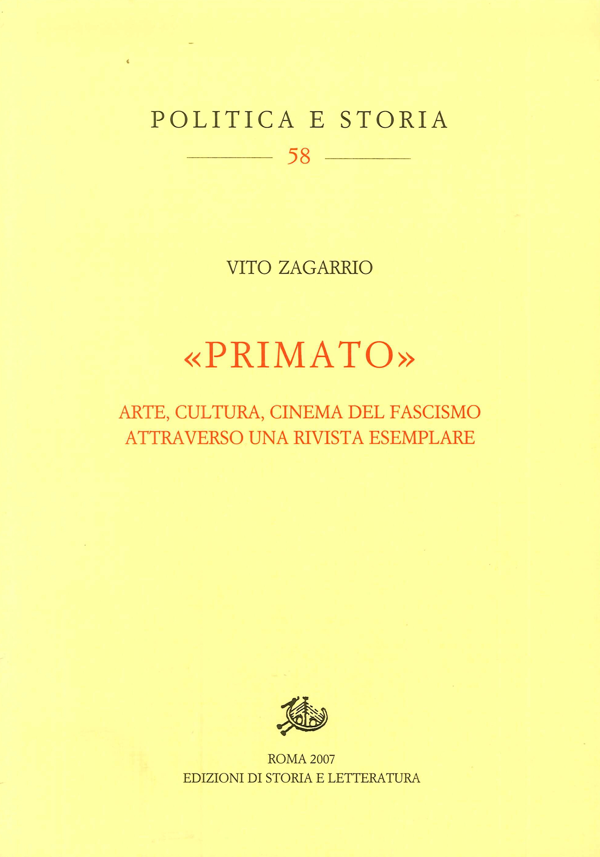 Primato. Arte, Cultura, Cinema del Fascismo Attraverso una Rivista Esemplare