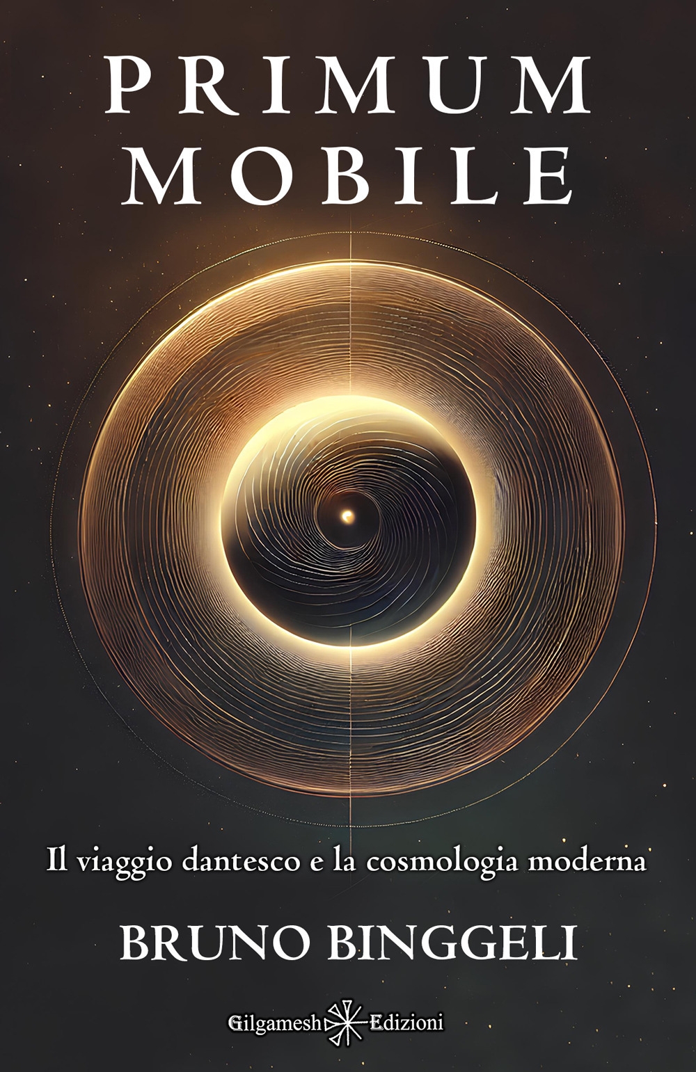 Primum Mobile. Il Viaggio Dantesco e la Cosmologia Dantesca