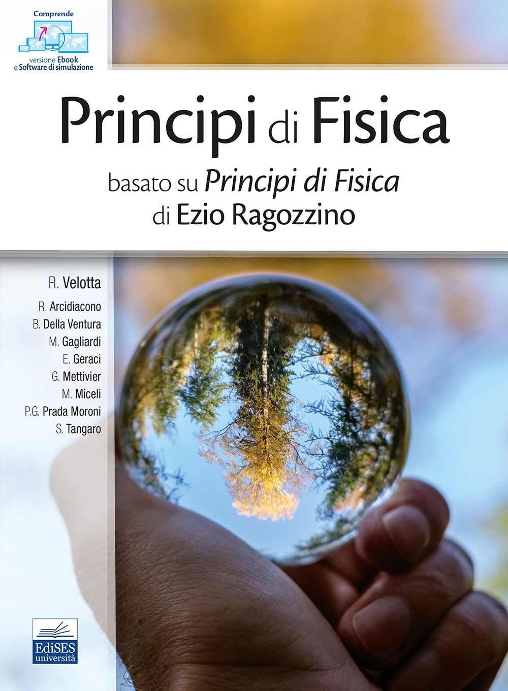 Principi di fisica. Basato su Principi di fisica di Ezio …