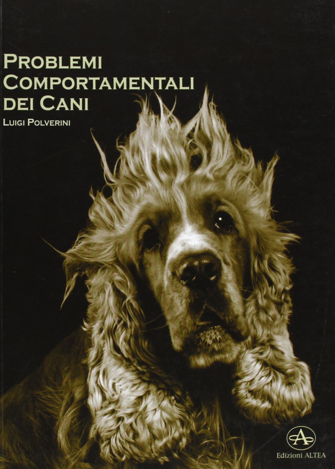 Problemi Comportamentali dei Cani. Come Capire e Recuperare i Disturbi …