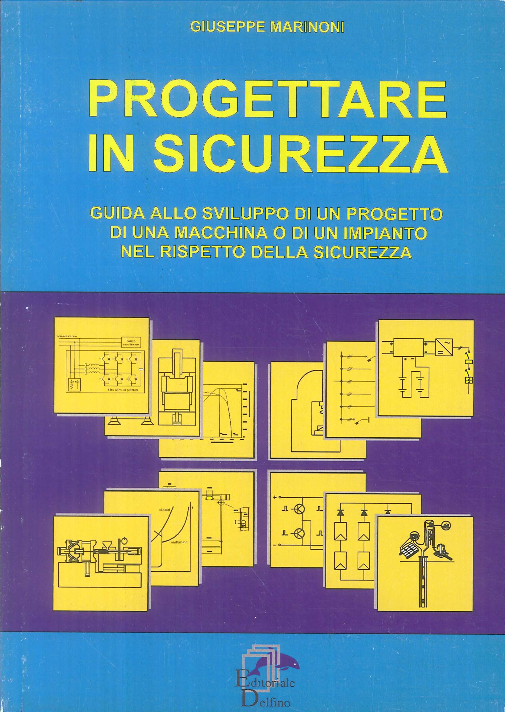 Progettare in sicurezza. Guida allo sviluppo di un progetto di …