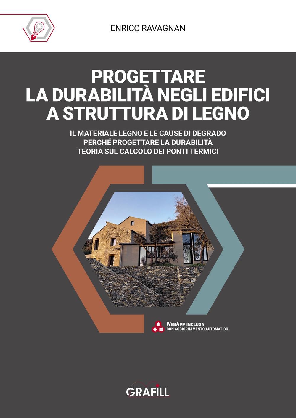 Progettare la durabilità negli edifici a struttura di legno. Il …