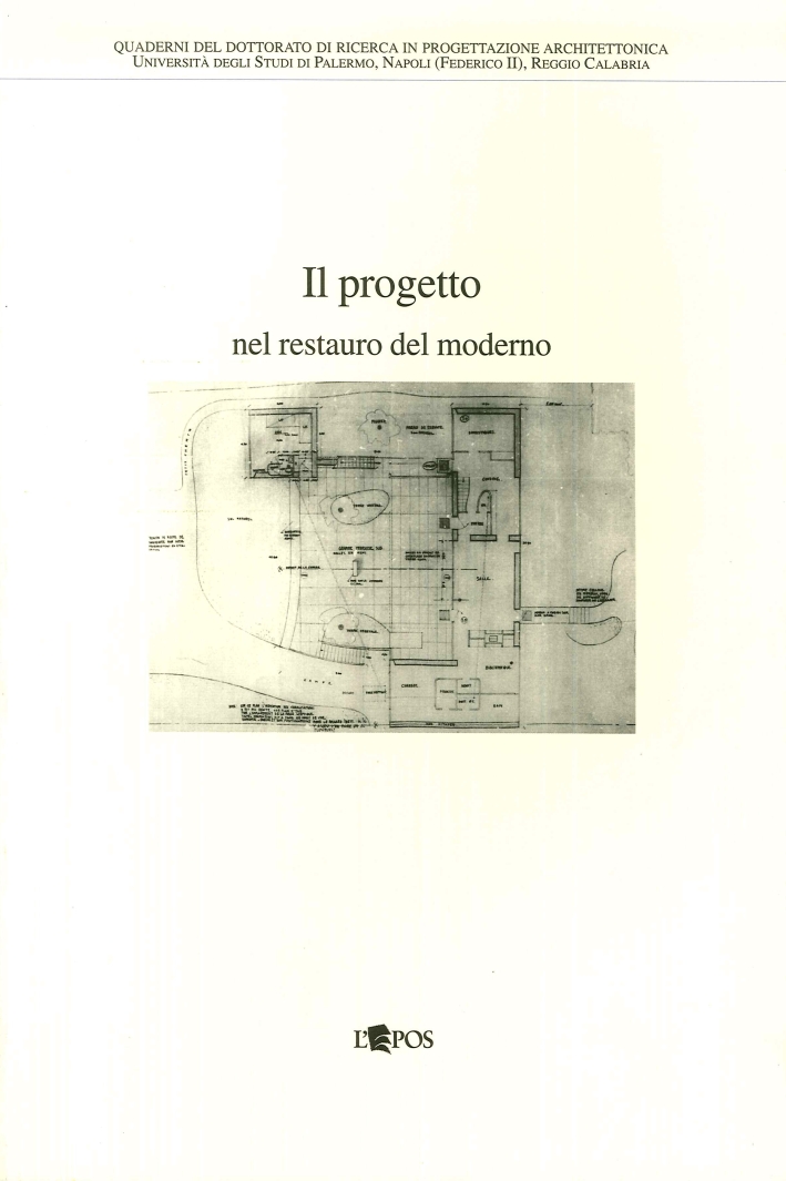 Progetto nel restauro del moderno, Palermo, Società Editrice L'Epos, 2007