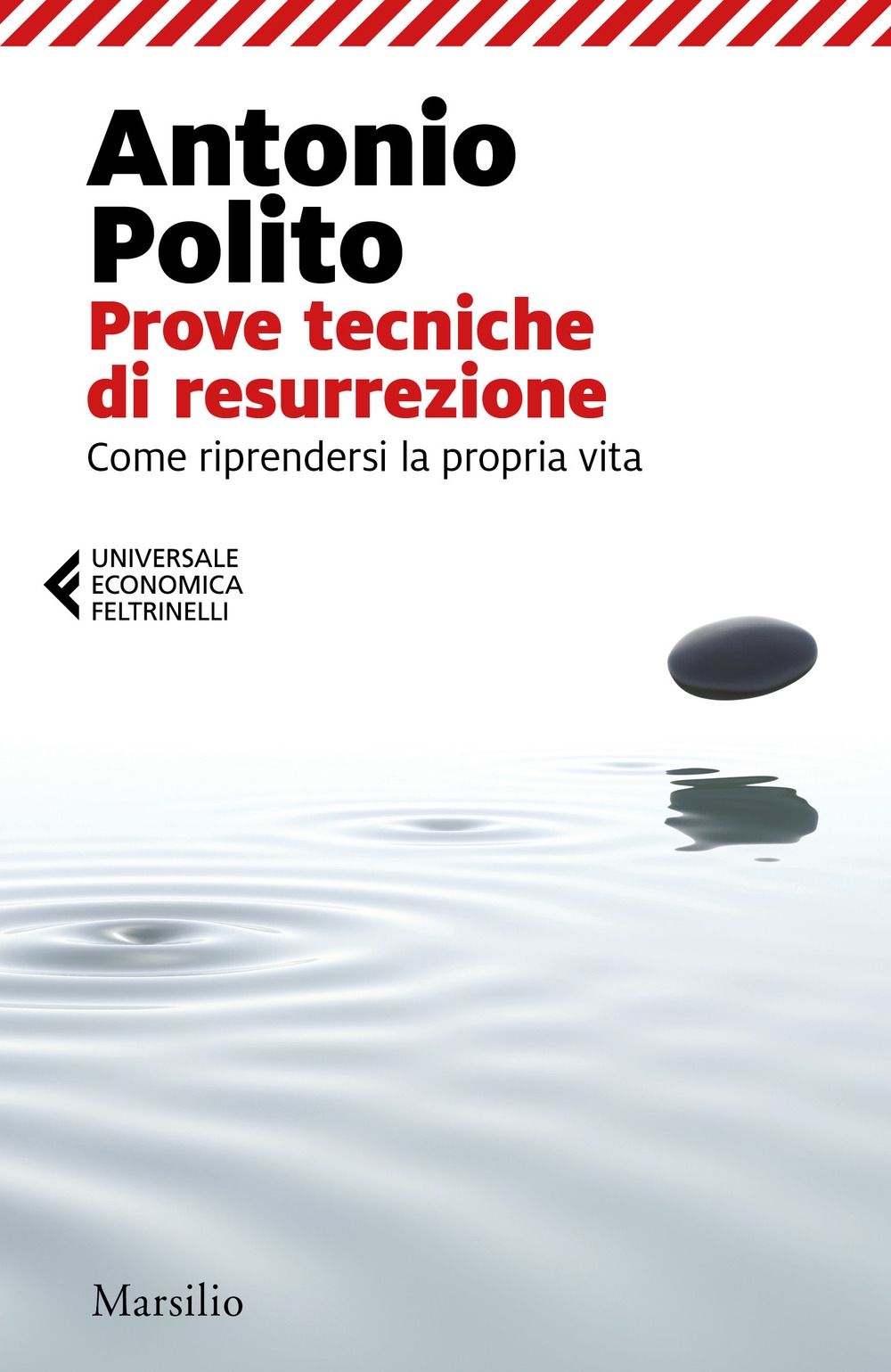 Prove tecniche di resurrezione. Come riprendersi la propria vita, Venezia, …