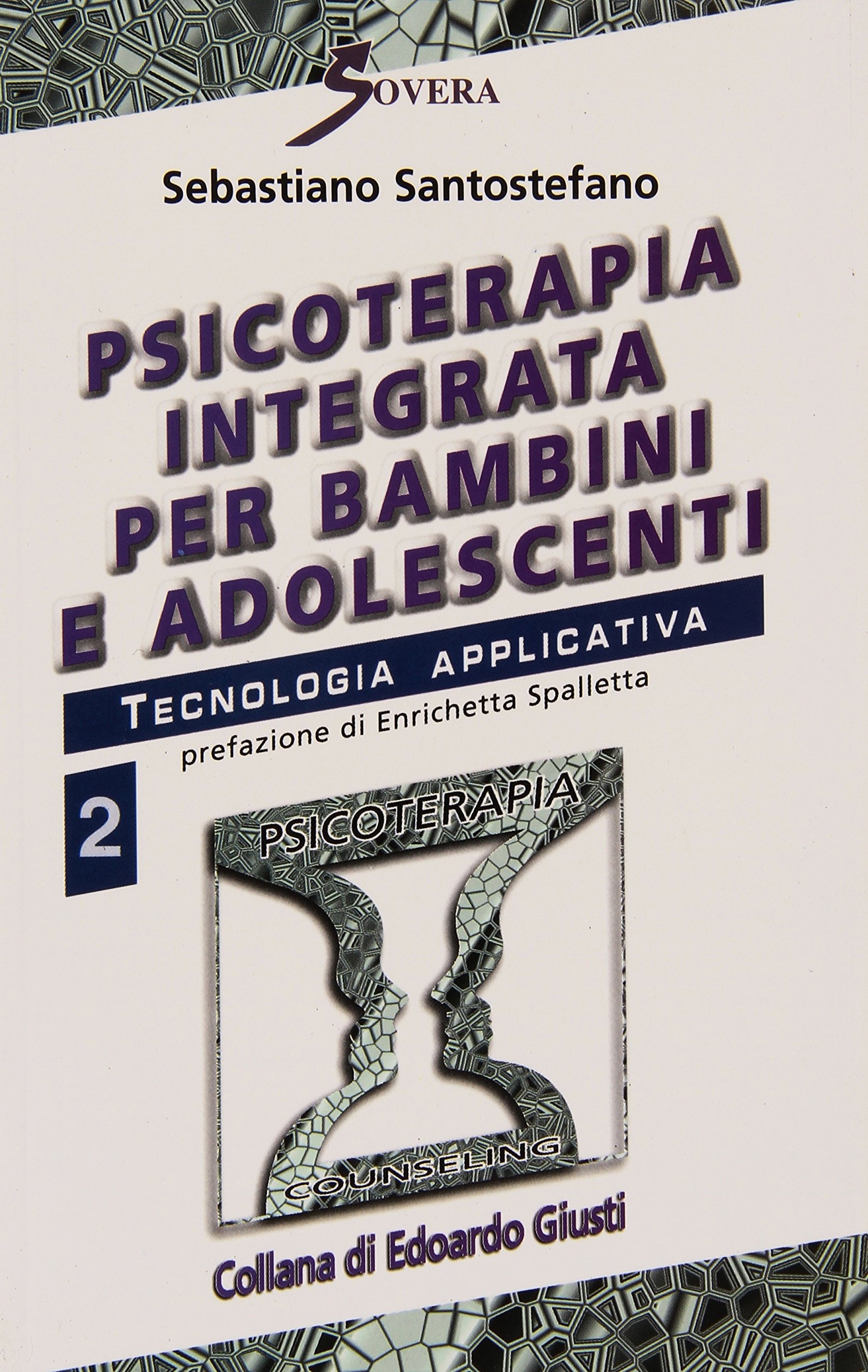 Psicoterapia integrata per bambini e adolescenti. Vol. 2: Tecnologia applicativa, …