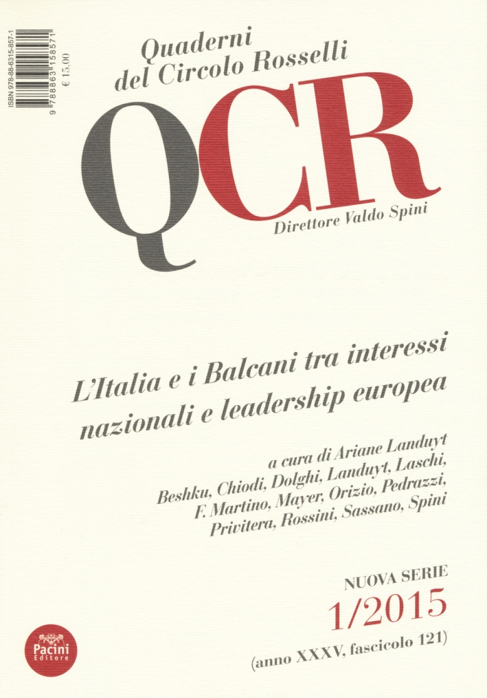 QCR. Quaderni del Circolo Rosselli. 1/2015. Anno XXXV. Fascicolo 121. …