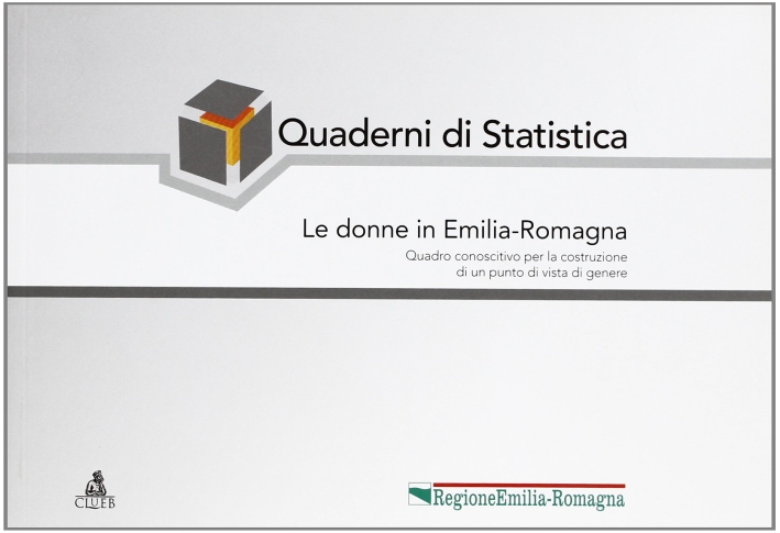 Quaderni di Statistica. Le donne in Emilia-Romagna. Quadro conoscitivo per …
