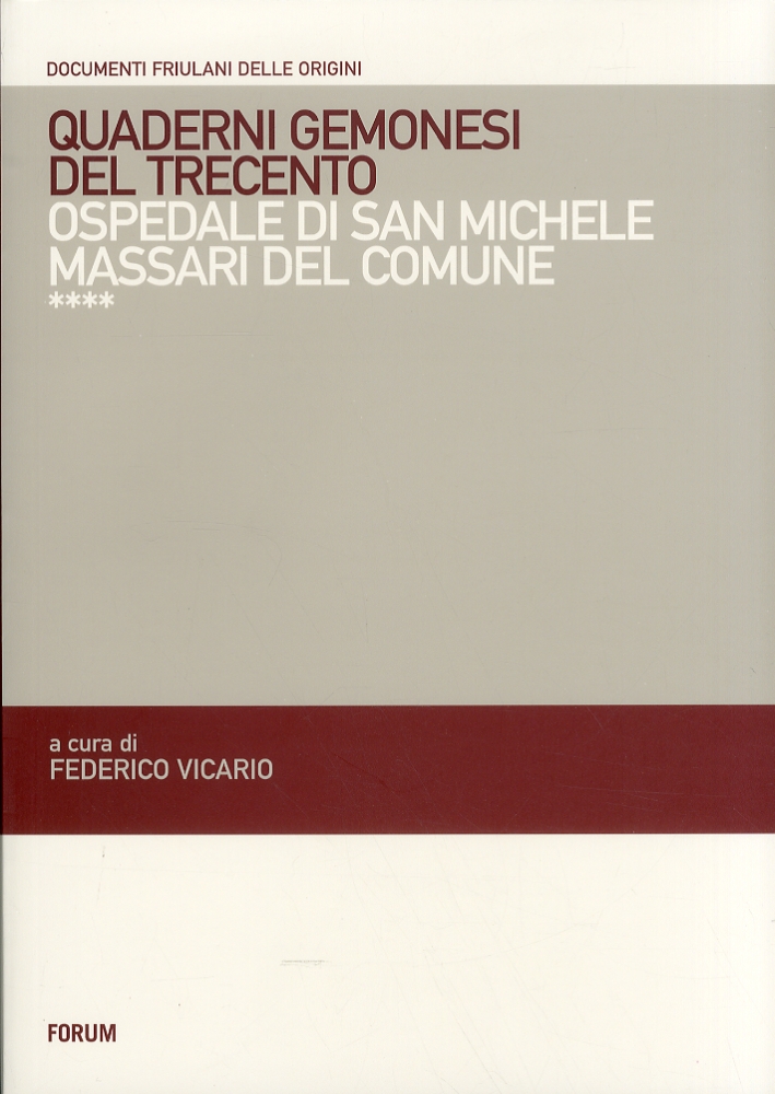 Quaderni gemonesi del Trecento. Ospedale di San Michele Massari del …