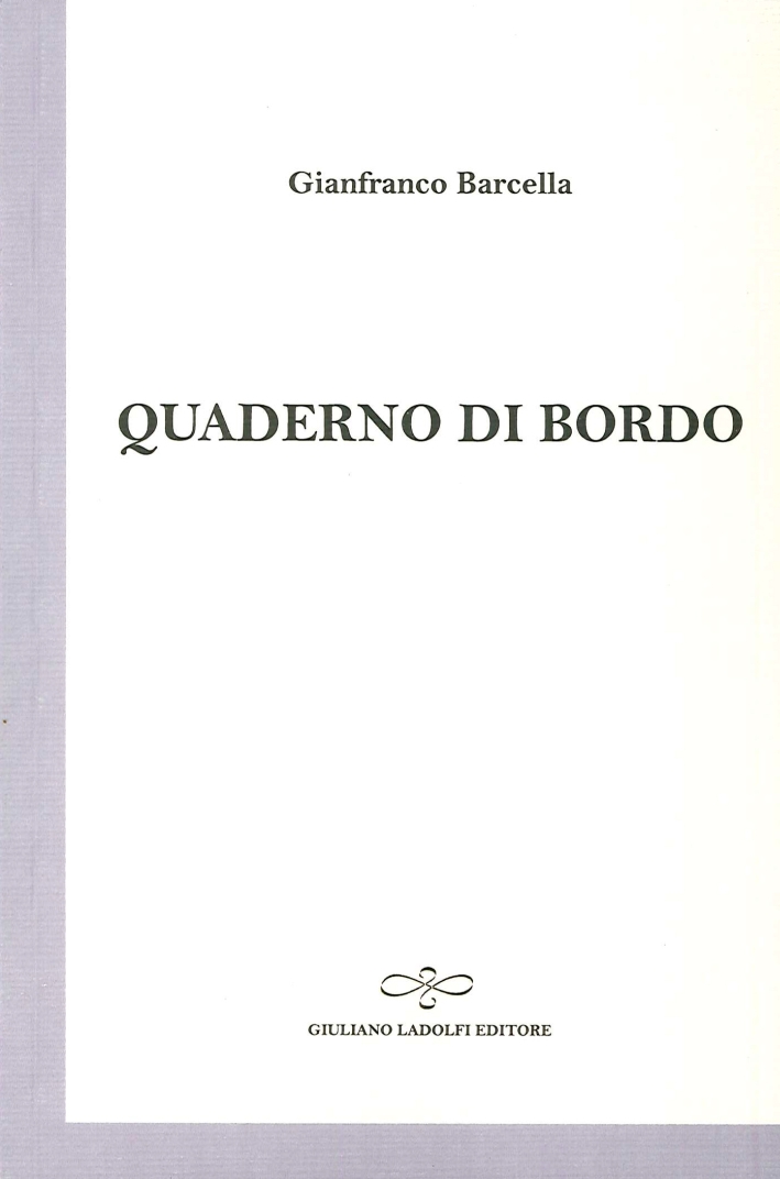 Quaderno di Bordo, Borgomanero, Giuliano Ladolfi Editore, 2014
