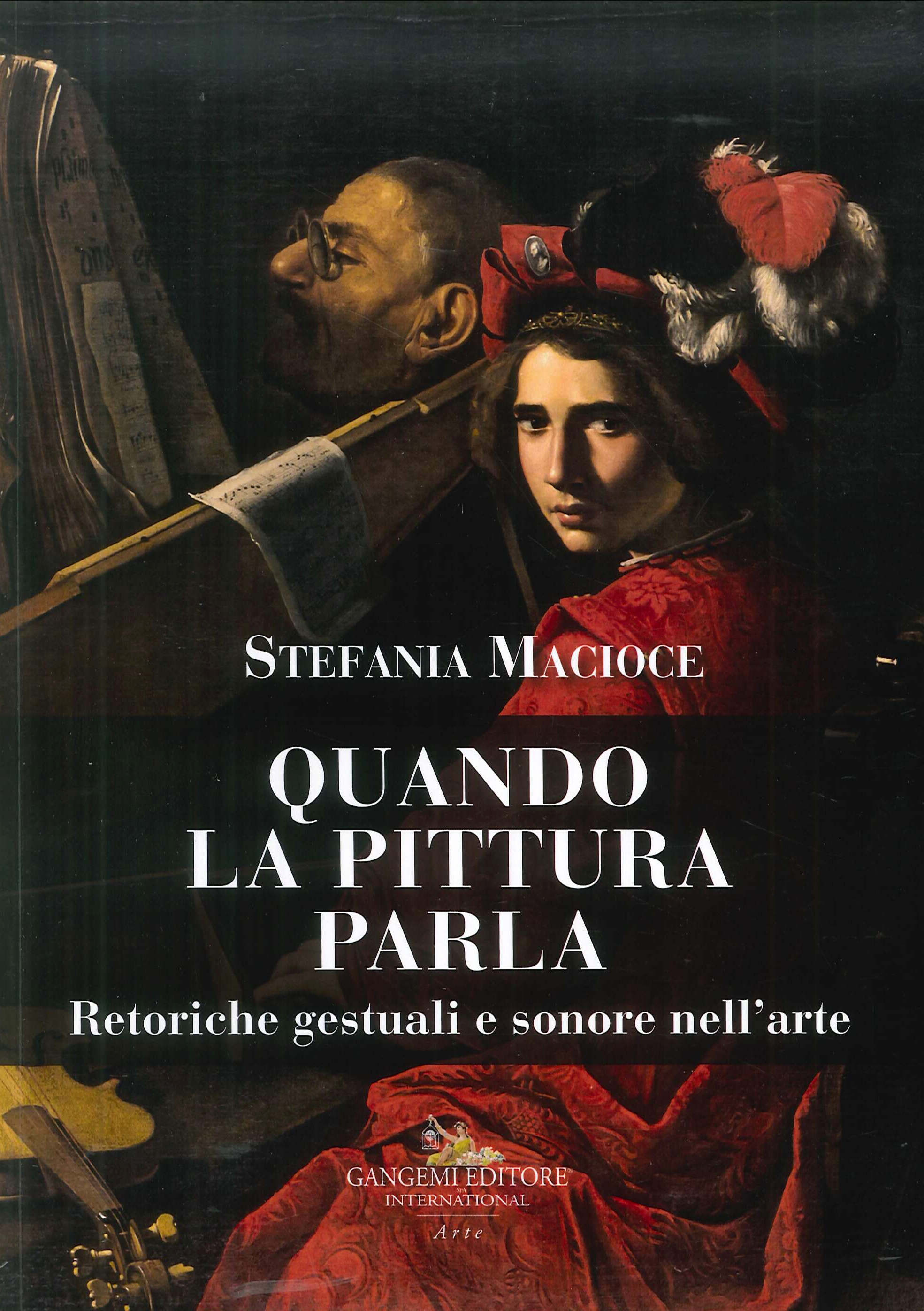 Quando la pittura parla. Retoriche gestuali e sonore nell'arte