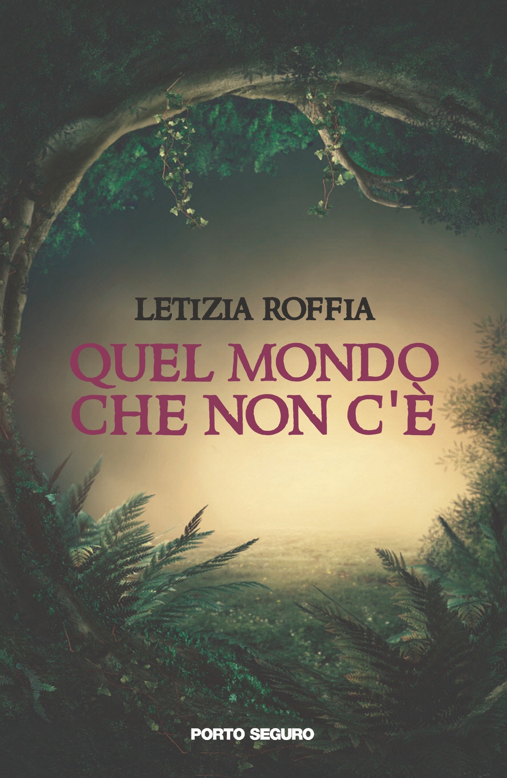 Quel mondo che non c'è., Firenze, PSEditore, 2021