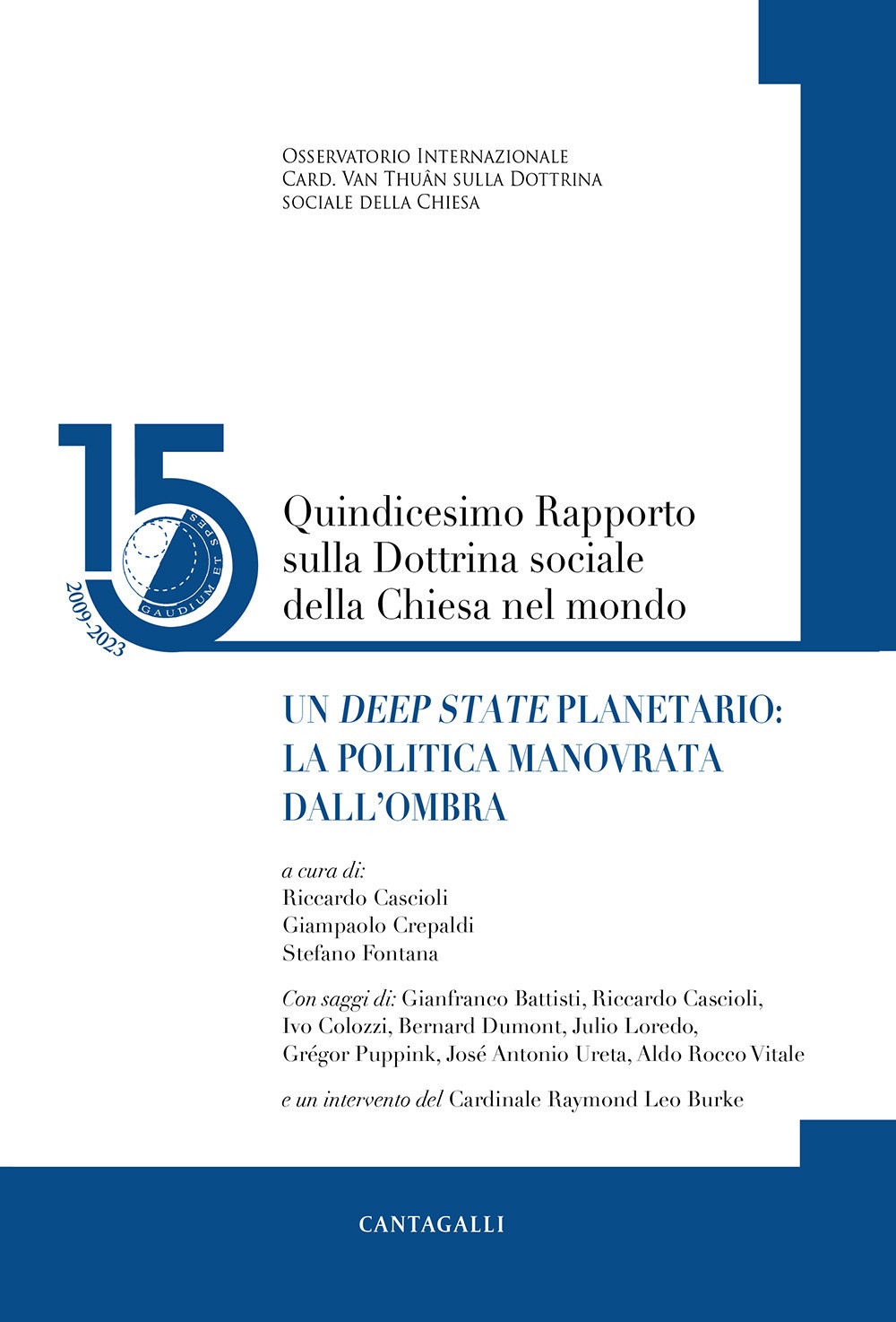 Quindicesimo rapporto sulla dottrina sociale della Chiesa nel mondo. Vol. …