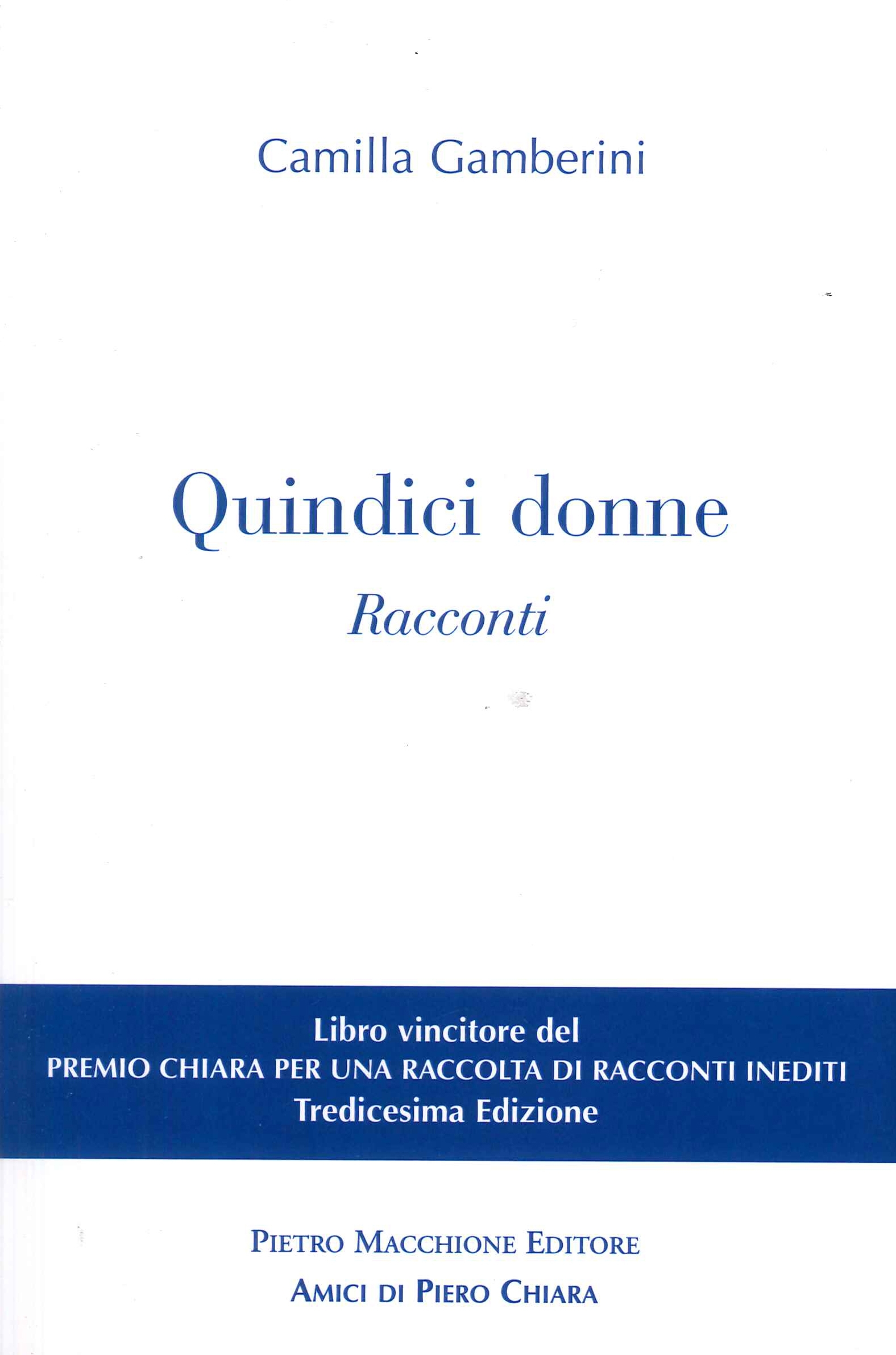 Quindici Donne. Racconti, Varese, Macchione Editore, 2022