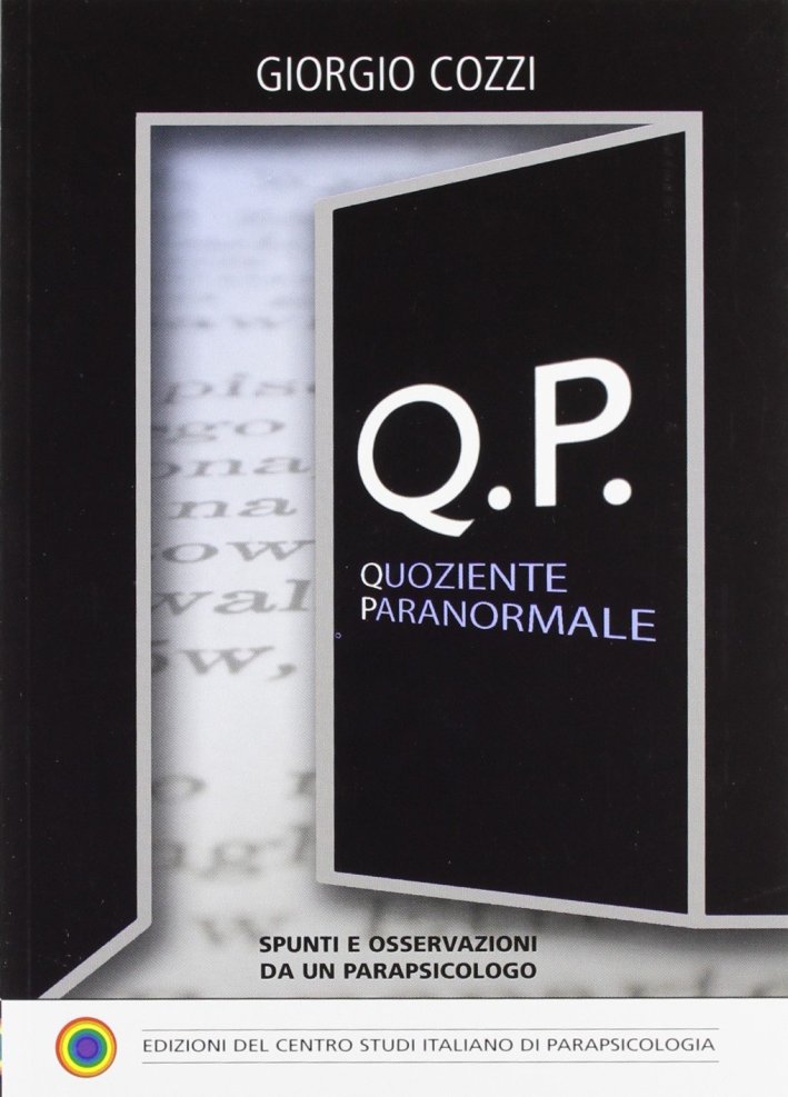 Quoziente paranormale, Genova, Centro Studi Italiano di Parapsicologia, 2011