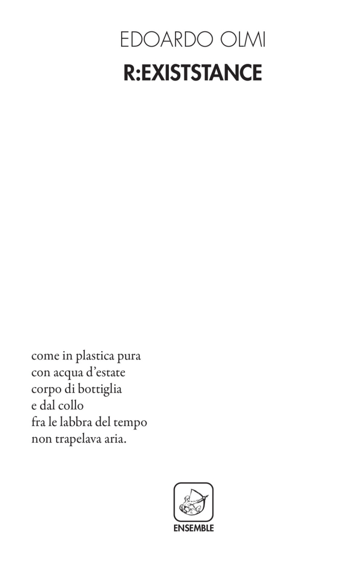 R:existance, Roma, Edizioni Ensemble, 2017