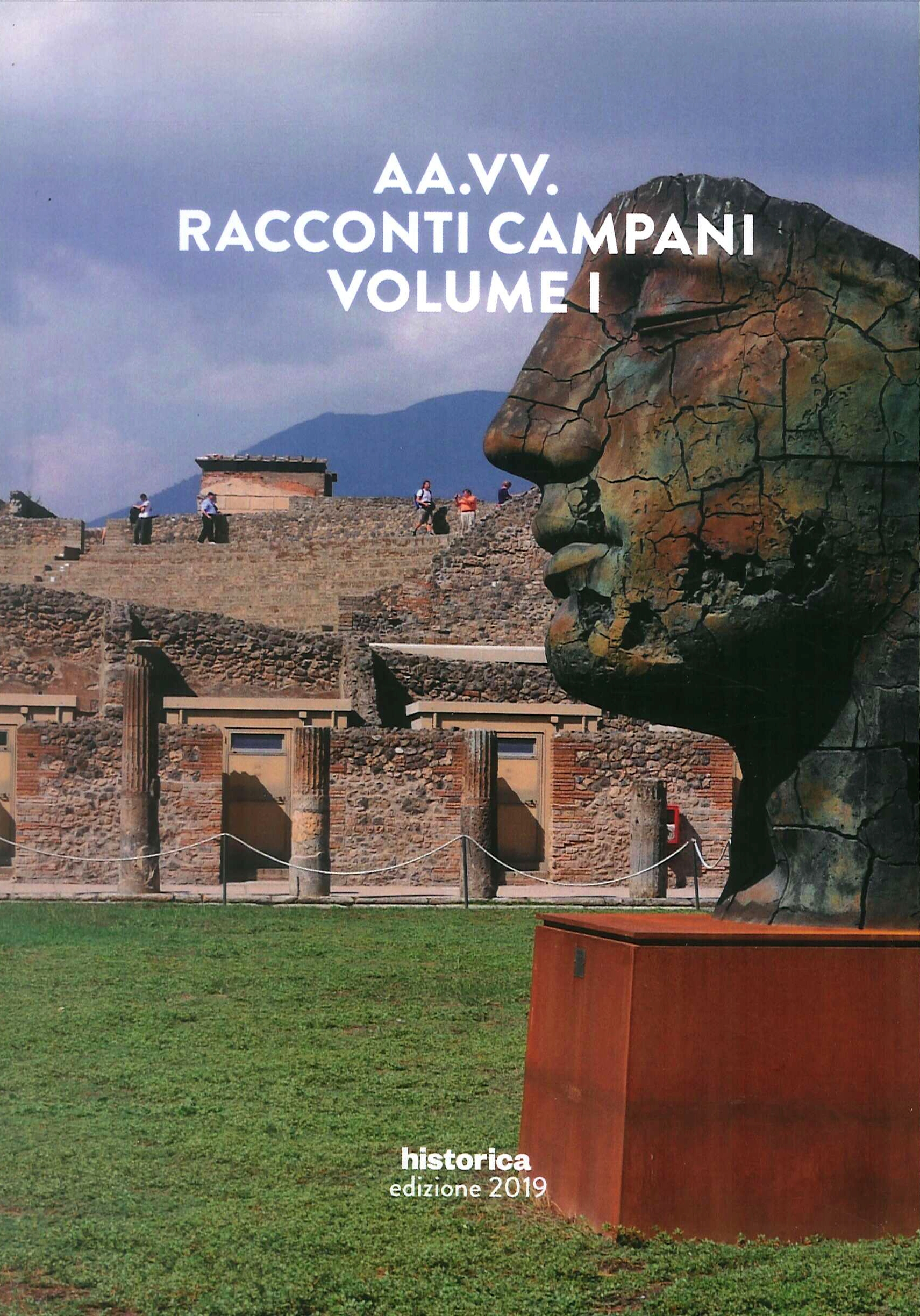 Racconti Campani 2019. Vol. 1, Cesena, Historica, 2019