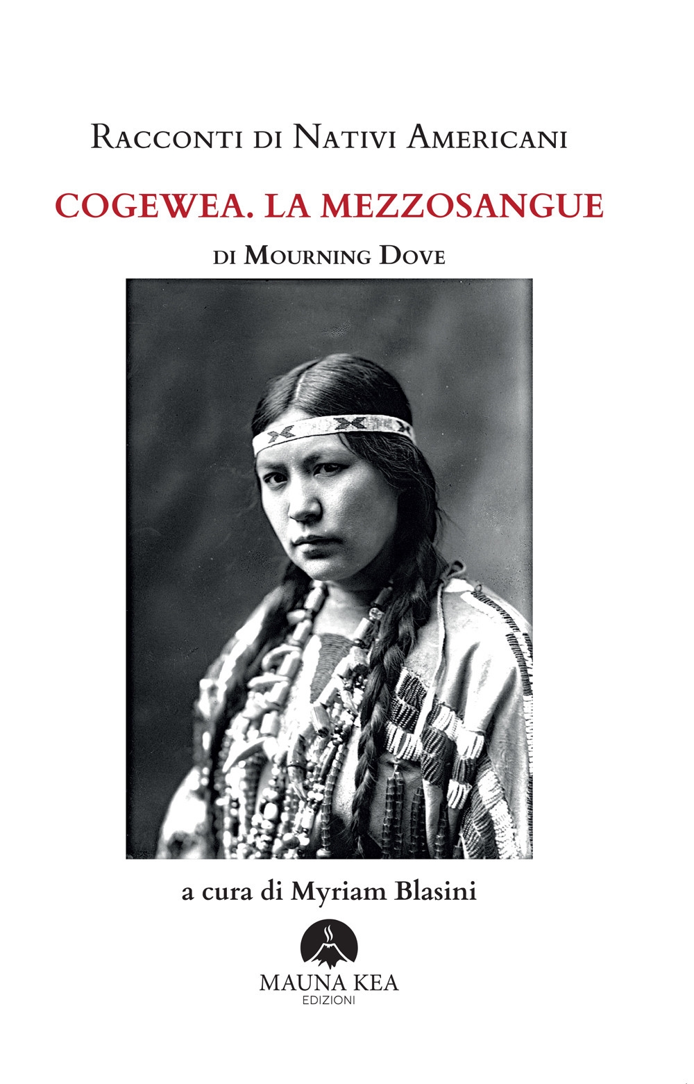 Racconti di nativi americani: cogewea. La mezzosangue.