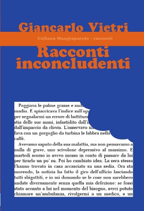 Racconti inconcludenti, Roma, Progetto Cultura, 2012