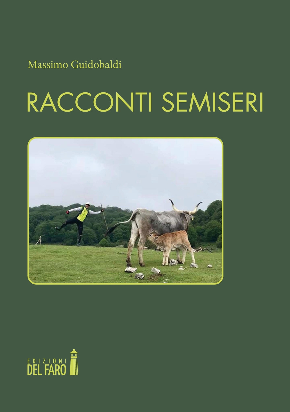 Racconti semiseri, Trento, Edizioni del Faro, 2022