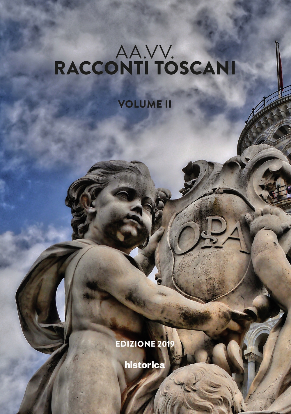 Racconti toscani. Vol. 2, Cesena, Historica, 2019