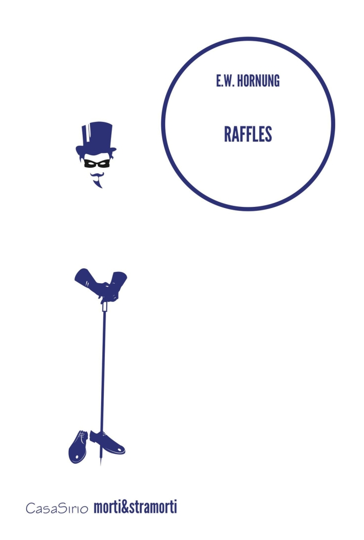 Raffles. The Amateur Cracksman, Lentate sul Seveso, CasaSirio Editore, 2015