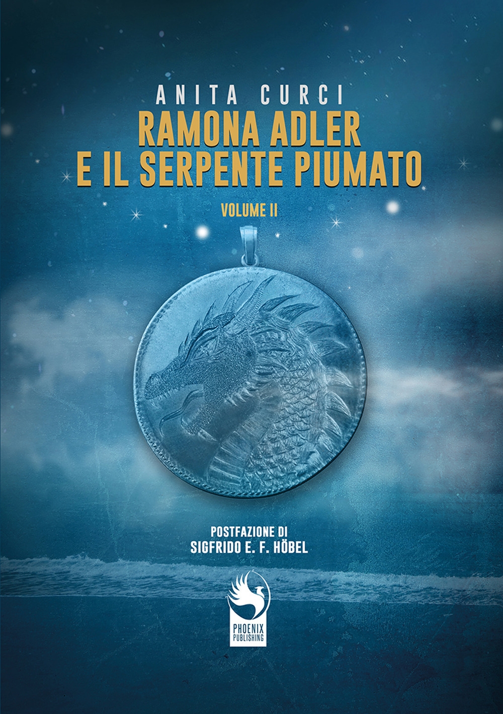 Ramona Adler e il serpente piumato. Vol. 2, Napoli, Phoenix …