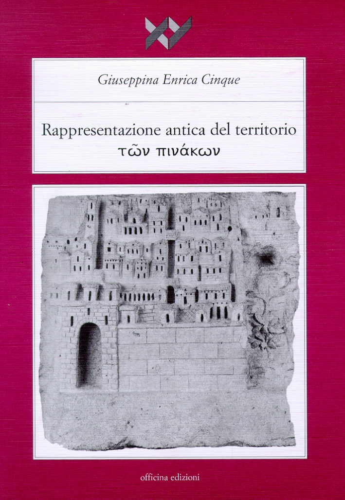 Rappresentazione antica del territorio, Roma, Officina Edizioni, 2002