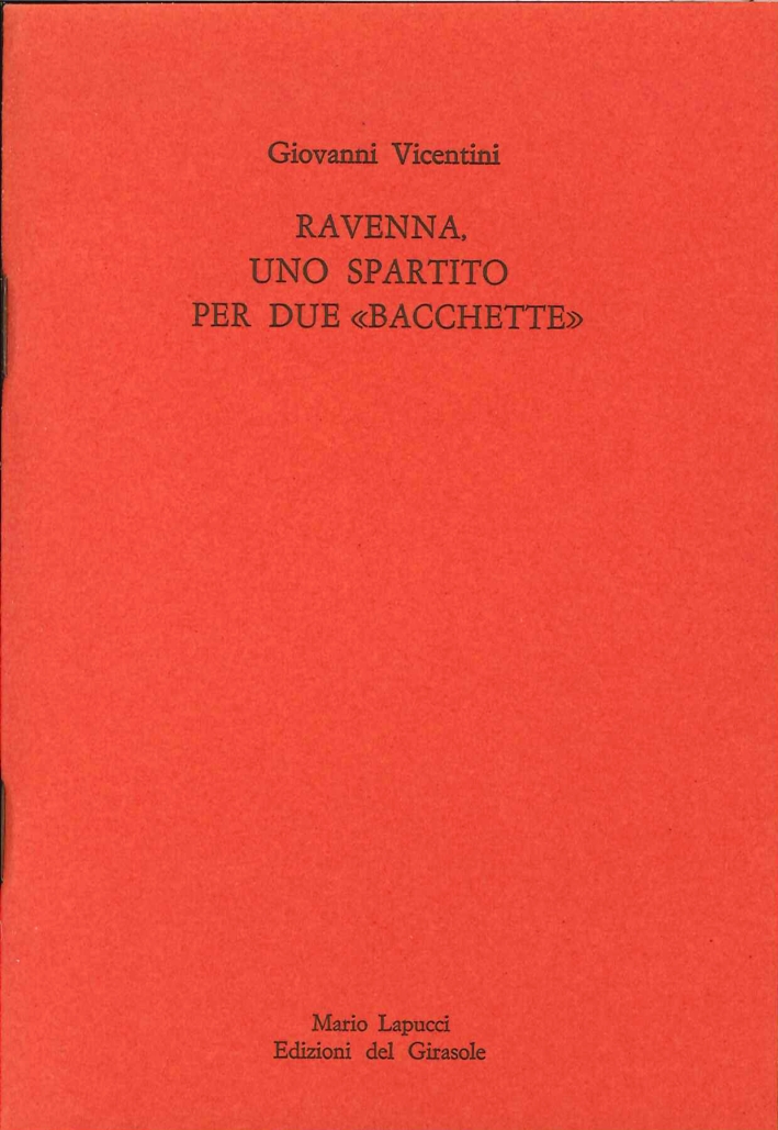 Ravenna, uno spartito per due "Bacchette". André Frossard e Riccardo …