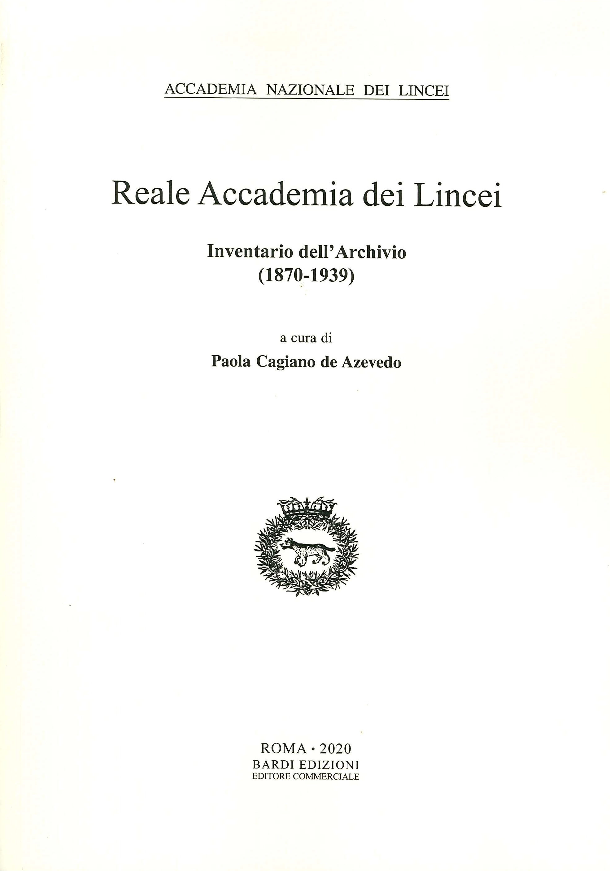 Reale Accademia dei Lincei. Inventario dell'Archivio (1870-193)