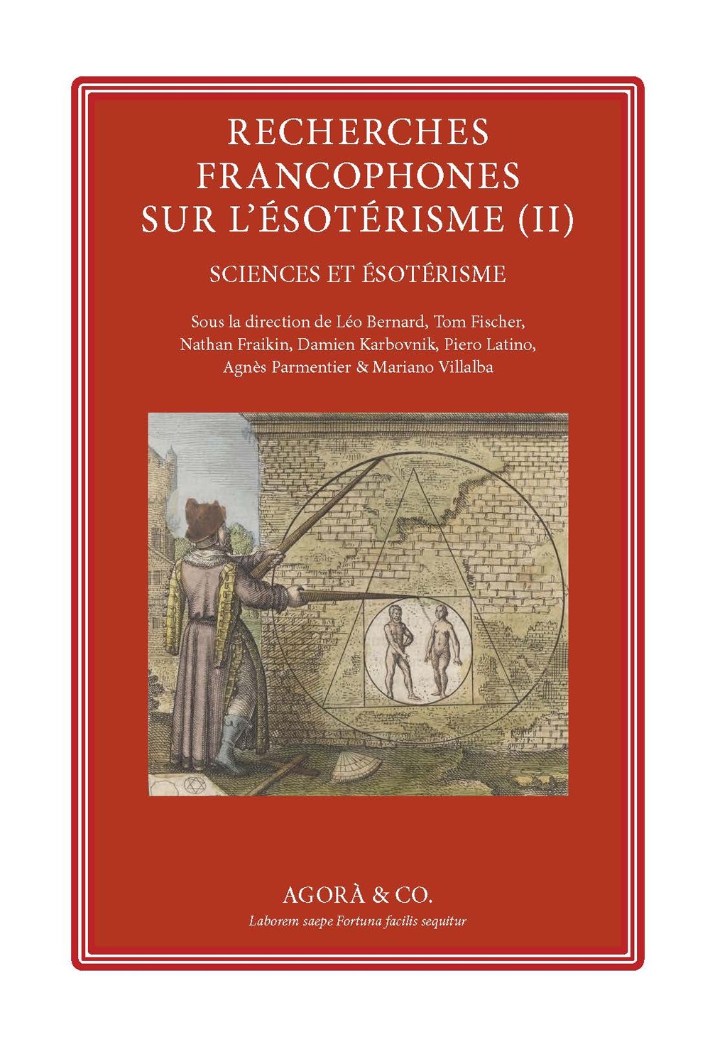 Recherches Francophones sur l'Esotèrisme (II). Sciences et Esotérisme