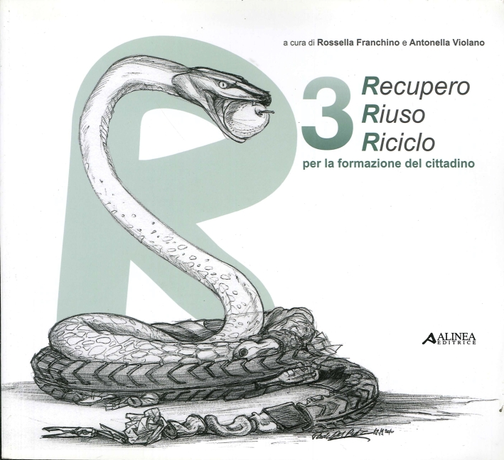 Recupero, Riuso, Riciclo, Firenze, Alinea Editrice, 2010