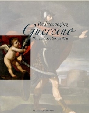 Rediscovering Guercino. When Love Stops War