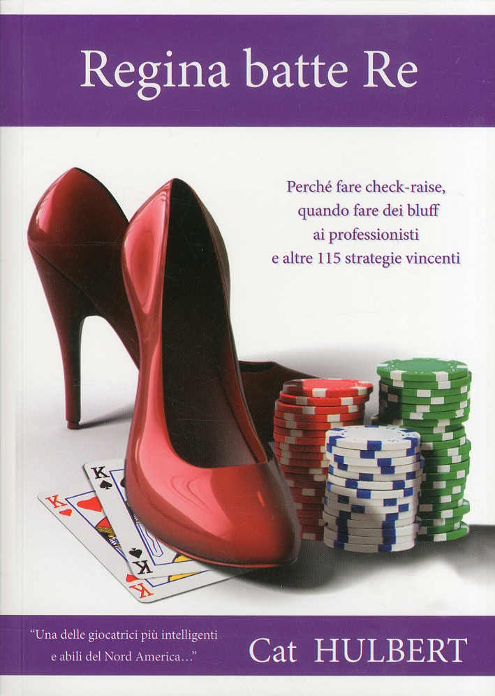Regina batte re. Consigli sul Poker per Donne che Amano …