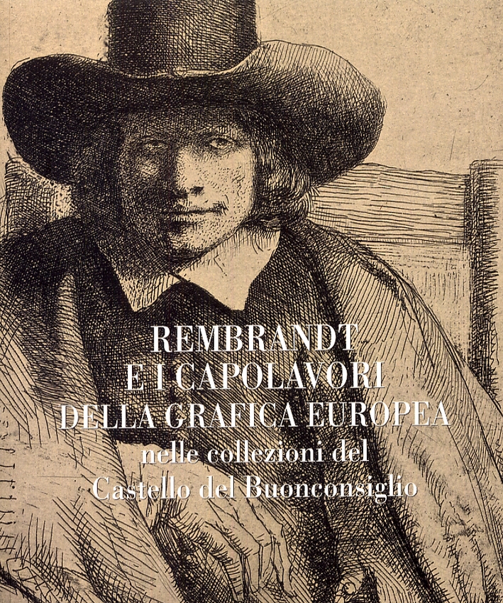 Rembrandt e i capolavori della grafica europea nelle collezioni del …