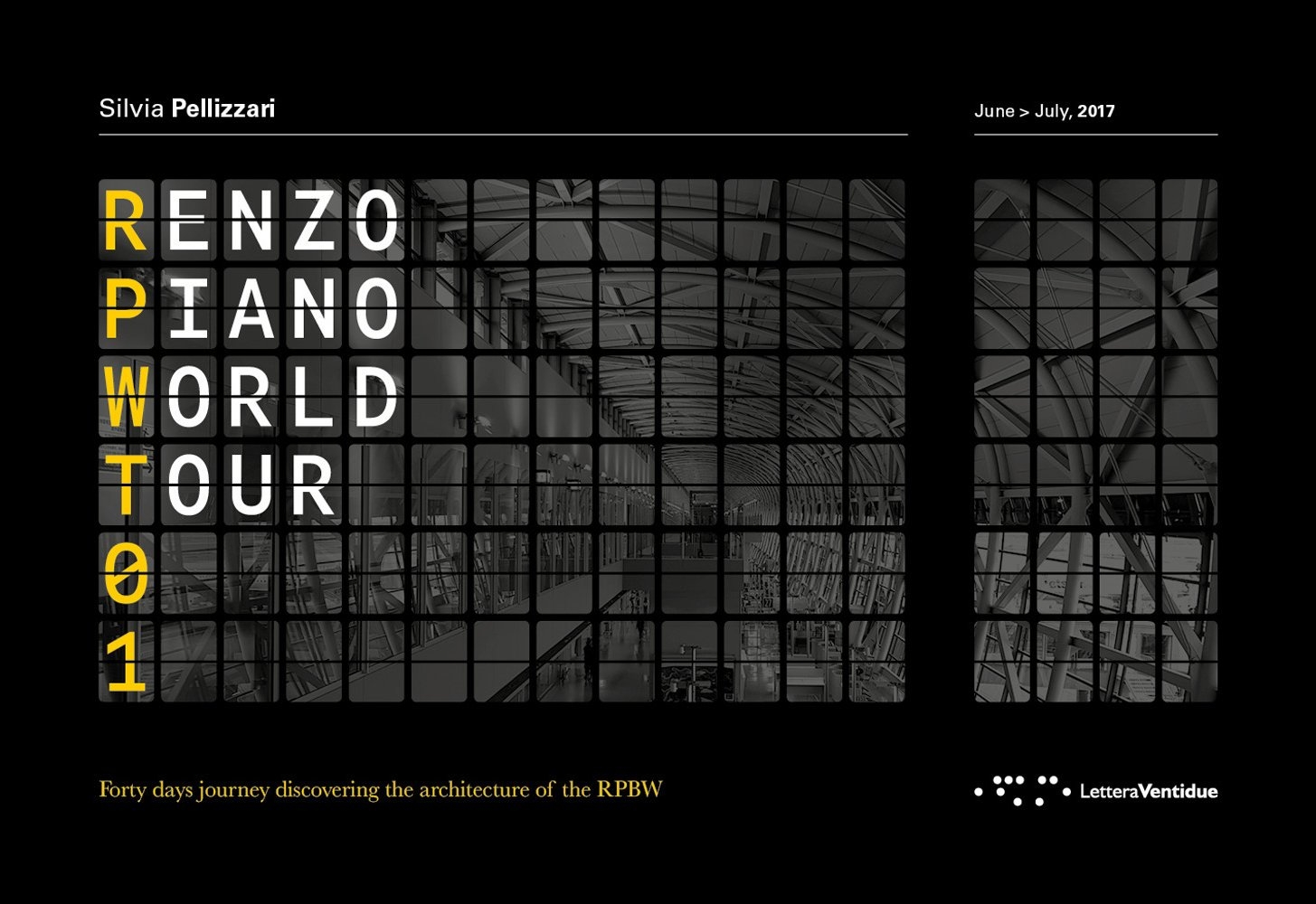 Renzo Piano World Tour 01. Forty days journey discovering the …
