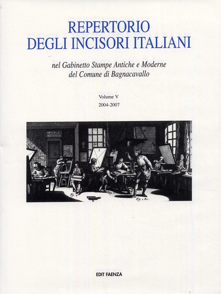 Repertorio degli Incisori Italiani nel Gabinetto Stampe Antiche e Moderne …