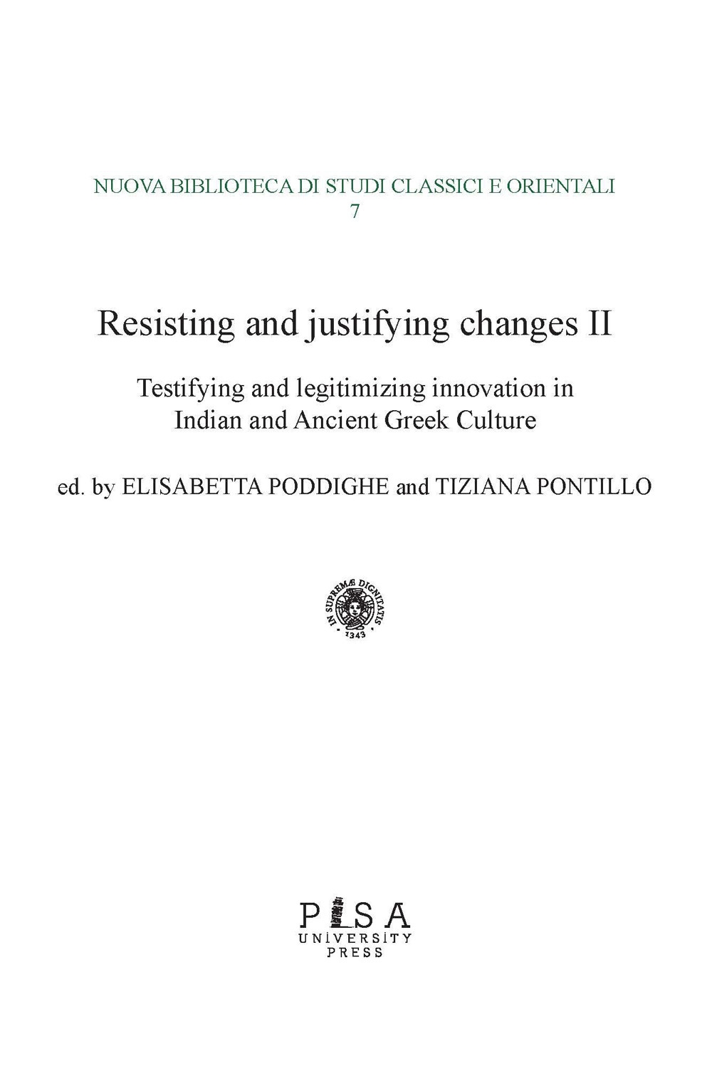 Resisting and justifying changes. How to make the new acceptable …