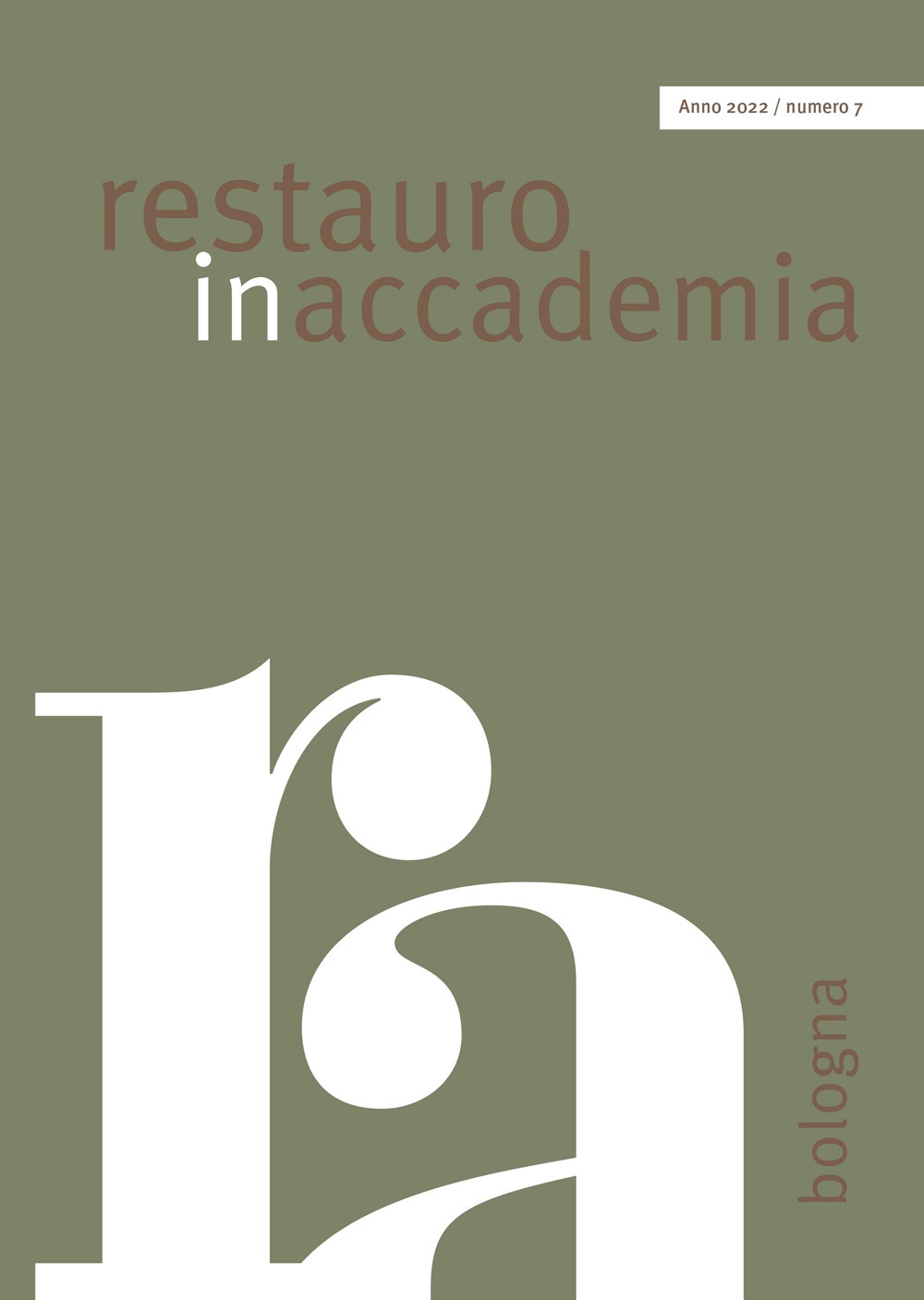 Restauro in accademia. Bologna. (2022). Vol. 7