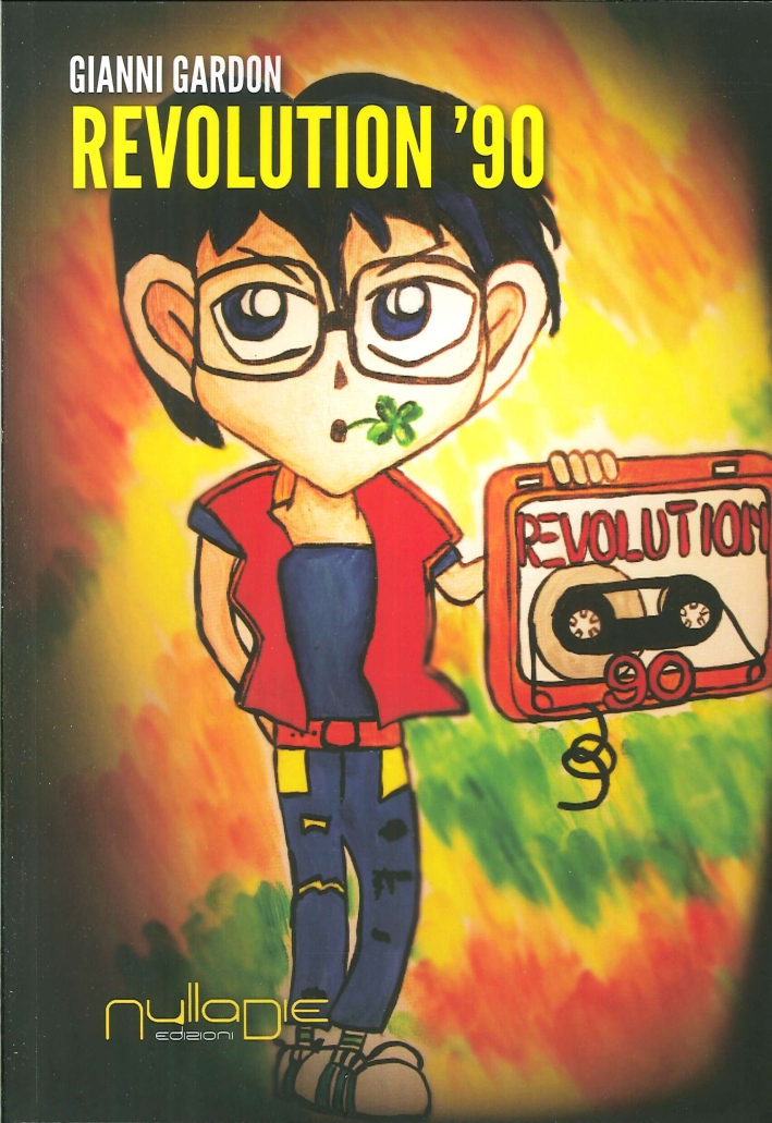 Revolution '90. Canti Musiche e Passioni in 101 Dischi Italiani, …
