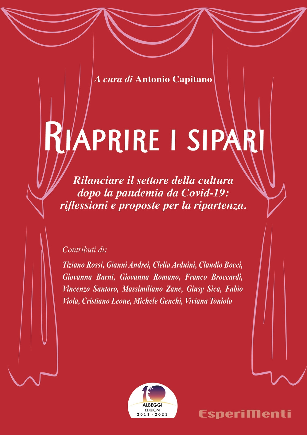 Riaprire i sipari. Rilanciare il settore della cultura dopo la …