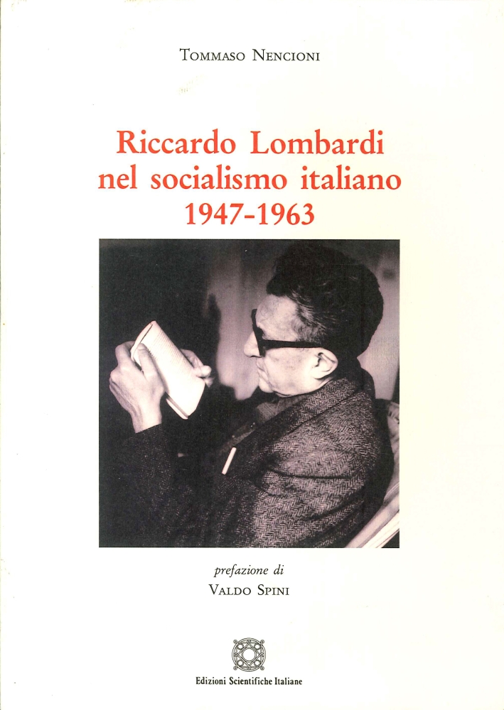 Riccardo Lombardi nel Socialismo Italiano 1947-1963