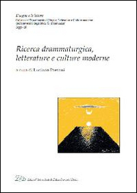 Ricerca drammaturgica, letterature e culture moderne, Milano, LED - Edizioni …